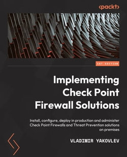 Check Point Firewall Administration R81.10+ Check Point Firewall Administration R81.10+
