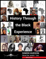 History Through the Black Experience Volume One - Second Edition