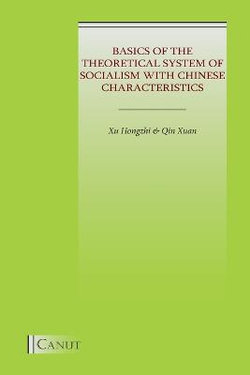 Basics of the Theoretical System of Socialism with Chinese Characteristics
