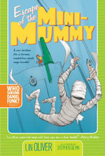 Escape of the Mini-Mummy: Volume 2