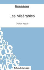Les Miserables de Victor Hugo (Fiche de lecture)
