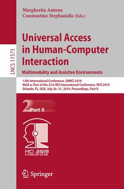 Universal Access in Human-Computer Interaction. Multimodality and Assistive Environments Universal Access in Human-Computer Interaction. Multimodality and Assistive Environments