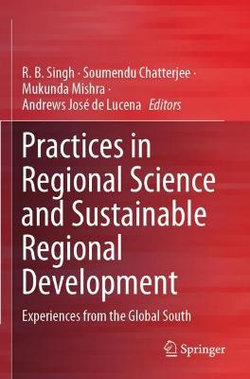 Practices in Regional Science and Sustainable Regional Development
