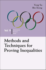 Methods And Techniques For Proving Inequalities: In Mathematical Olympiad And Competitions