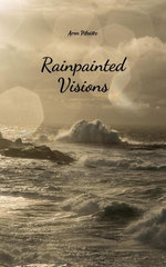 Rainpainted Visions