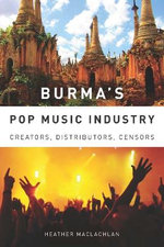 Burma's Pop Music Industry