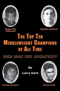 The Top Ten Middleweight Champions of All Time