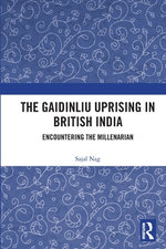The Gaidinliu Uprising in British India