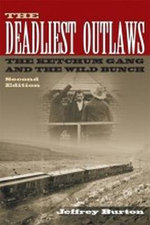 The Deadliest Outlaws The Deadliest Outlaws