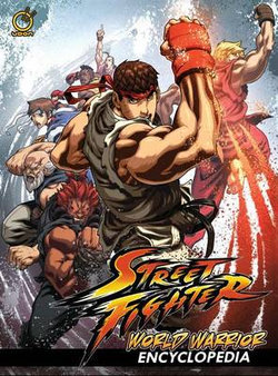Street Fighter: World Warrior Encyclopedia Hardcover