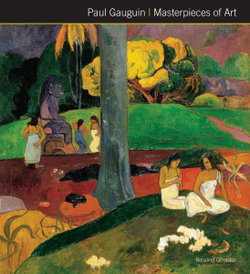 Paul Gauguin: Masterpieces of Art