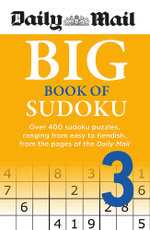 Daily Mail Big Book of Sudoku Volume 3 Daily Mail Big Book of Sudoku Volume 3