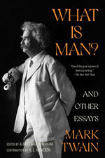 What Is Man? and Other Essays (Warbler Classics Annotated Edition) What Is Man? and Other Essays (Warbler Classics Annotated Edition)
