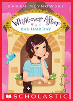 Bad Hair Day (Whatever After #5)