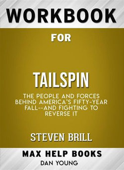 Workbook for Tailspin: The People and Forces Behind America's Fifty-Year Fall--and Those Fighting to Reverse It