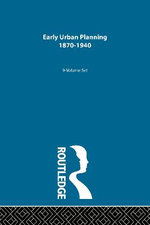 Early Urban Planning: 1870-1940