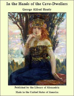 In the Hands of the Cave-Dwellers