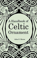 Handbook Of Celtic Ornament