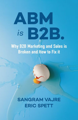 ABM Is B2B. ABM Is B2B.