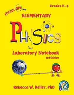 Focus on Elementary Physics Laboratory Notebook-3rd Edition