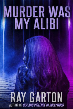 Murder Was My Alibi