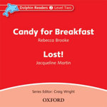 Dolphin Readers: Level 2: Candy for Breakfast & Lost! Audio CD