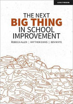 The Next Big Thing in School Improvement The Next Big Thing in School Improvement
