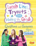 Lunch Lines, Tryouts, and Making the Grade