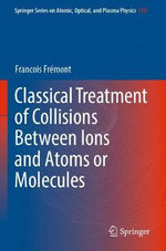 Classical Treatment of Collisions Between Ions and Atoms or Molecules