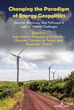 Changing the Paradigm of Energy Geopolitics Changing the Paradigm of Energy Geopolitics