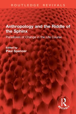 Anthropology and the Riddle of the Sphinx