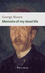 Memoirs of My Dead Life