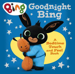 Goodnight, Bing: Touch-And-feel Book
