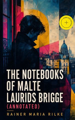The Notebooks of Malte Laurids Brigge