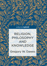 Religion, Philosophy and Knowledge