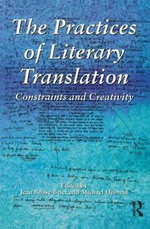 The Practices of Literary Translation
