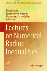 Lectures on Numerical Radius Inequalities Lectures on Numerical Radius Inequalities