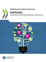 OECD Reviews of School Resources: Portugal 2018 OECD Reviews of School Resources: Portugal 2018