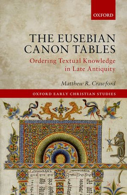 The Eusebian Canon Tables The Eusebian Canon Tables
