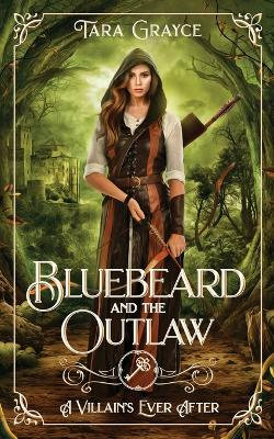 Bluebeard and the Outlaw Bluebeard and the Outlaw