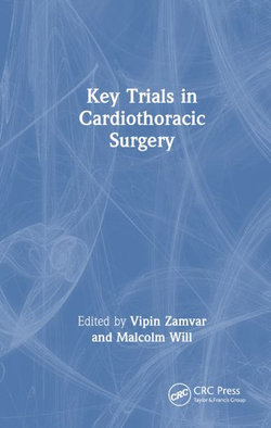 Key Trials in Cardiothoracic Surgery