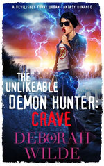The Unlikeable Demon Hunter: Crave