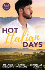 Hot Italian Days/His Innocent's Passionate Awakening/the Uncompromising Italian/a Baby Scandal in Italy