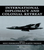 International Diplomacy and Colonial Retreat