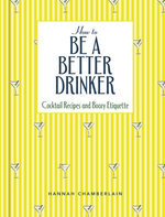 How to Be a Better Drinker