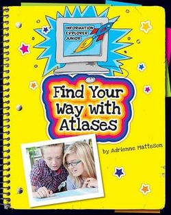 Find Your Way with Atlases