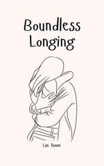 Boundless Longing
