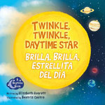 Twinkle, Twinkle, Daytime Star / Brilla, Brilla, Estrellita Del DÃa Twinkle, Twinkle, Daytime Star / Brilla, Brilla, Estrellita Del DÃa
