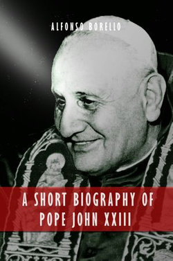 A Short Biography of Pope John XXIII