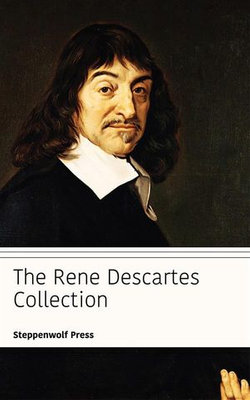 The Rene Descartes Collection